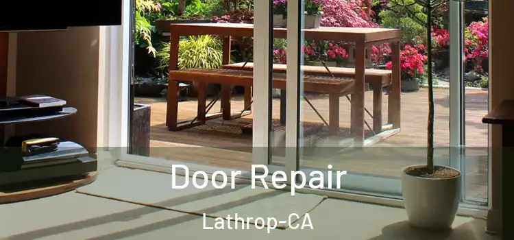 Door Repair Lathrop-CA